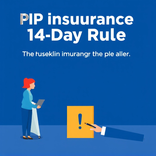 PIP insurance 14-day rule