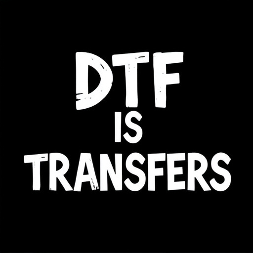 DTF transfers