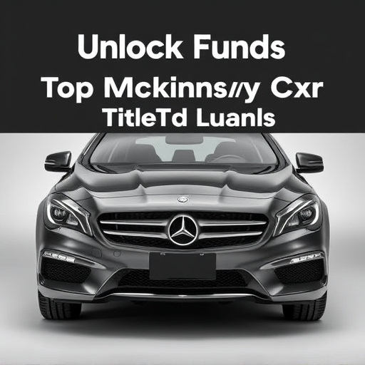 Unlock Funds: Top McKinney TX Car Title Loans Guide