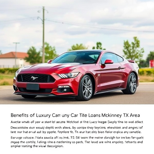 luxury car title loans mckinney tx area