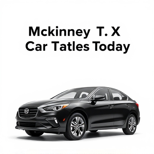Unlock Top McKinney TX Car Title Loan Rates Today